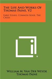Life And Works Of Thomas Paine, V2