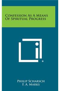 Confession as a Means of Spiritual Progress