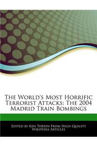 The World's Most Horrific Terrorist Attacks