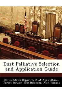 Dust Palliative Selection and Application Guide