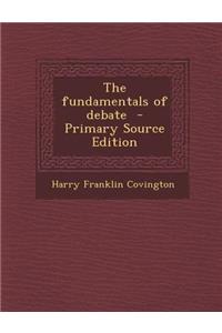 The Fundamentals of Debate