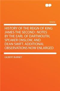 History of the Reign of King James the Second