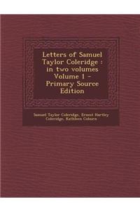 Letters of Samuel Taylor Coleridge