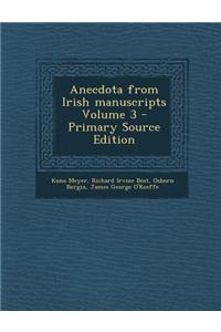 Anecdota from Irish Manuscripts Volume 3