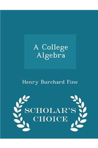 College Algebra - Scholar's Choice Edition