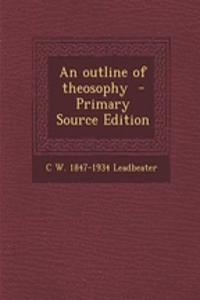 An Outline of Theosophy