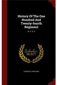 History Of The One Hundred And Twenty-fourth Regiment