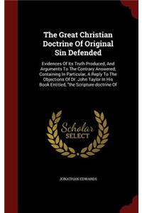 The Great Christian Doctrine of Original Sin Defended
