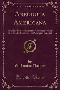 Anecdota Americana