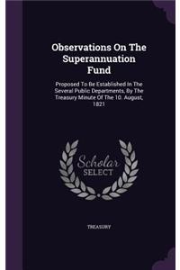 Observations on the Superannuation Fund