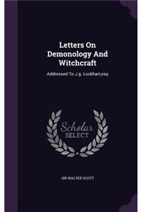 Letters on Demonology and Witchcraft