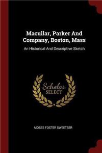 Macullar, Parker and Company, Boston, Mass