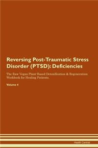 Reversing Post-Traumatic Stress Disorder (PTSD)