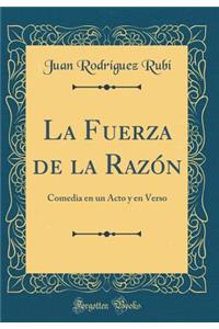 La Fuerza de la Razón