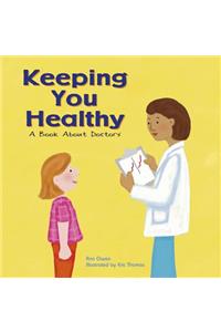 Keeping You Healthy