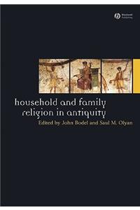 Household and Family Religion in Antiquity