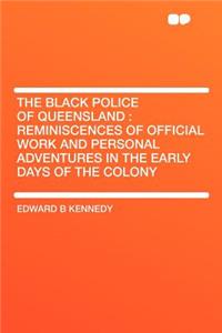 The Black Police of Queensland
