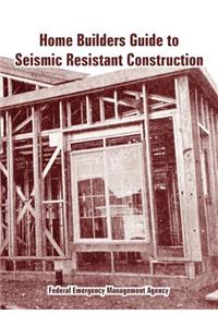 Home Builders Guide to Seismic Resistant Construction