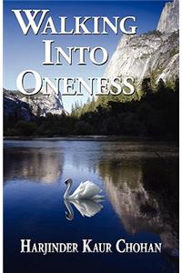 Walking into Oneness