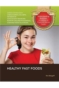 Healthy Fast Foods