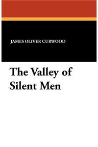 The Valley of Silent Men
