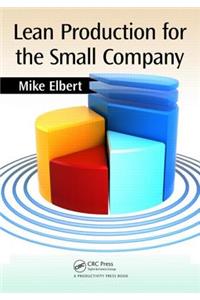 Lean Production for the Small Company