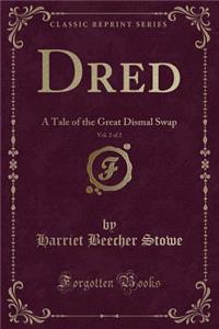 Dred, Vol. 2 of 2
