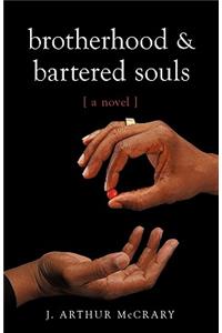 Brotherhood and Bartered Souls