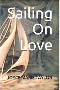 Sailing On Love