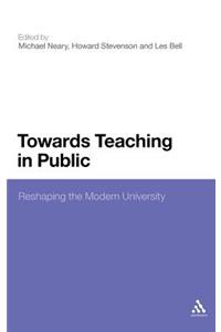 Towards Teaching in Public: Reshaping the Modern University