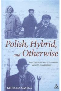 Polish, Hybrid, and Otherwise