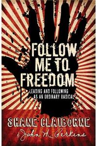 Follow Me to Freedom