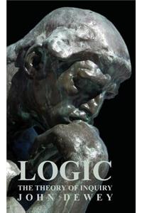 Logic - The Theory of Inquiry