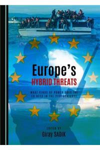 Europe's Hybrid Threats: What Kinds of Power Does the Eu Need in the 21st Century?