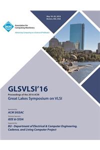 2016 Great Lakes Symposium on VLSI