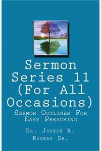 Sermon Series#11 (For All Occasions...)