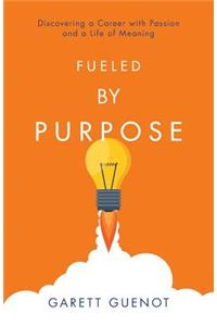 Fueled By Purpose