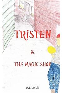 Tristen & the Magic Shop