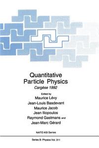 Quantitative Particle Physics