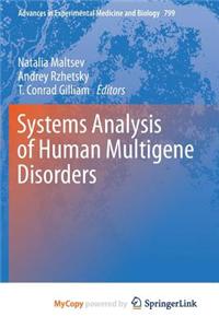 Systems Analysis of Human Multigene Disorders