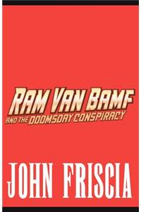 Ram Van Bamf and the Doomsday Conspiracy