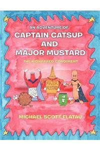 An Adventure of Captain Catsup and Major Mustard