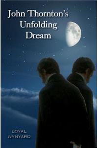 John Thornton's Unfolding Dream