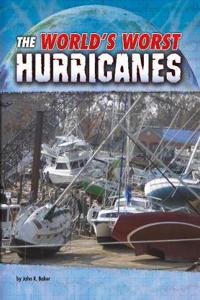 World's Worst Hurricanes