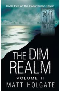 Dim Realm, Volume II