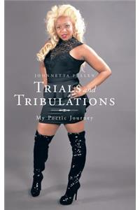 Trials and Tribulations