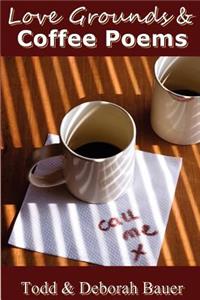 Love Grounds and Coffee Poems
