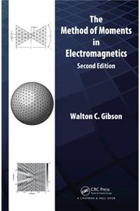 The Method of Moments in Electromagnetics