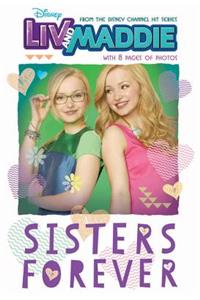 LIV and Maddie: Sisters Forever