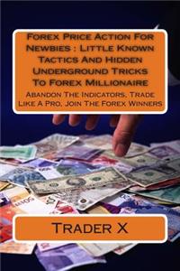 Forex Price Action For Newbies